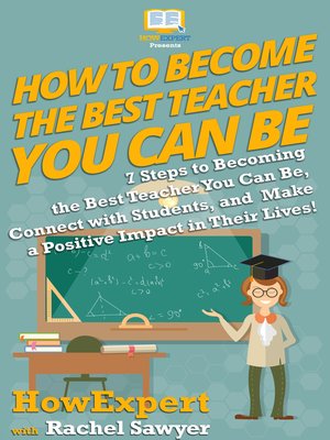 cover image of How to Become the Best Teacher You Can Be